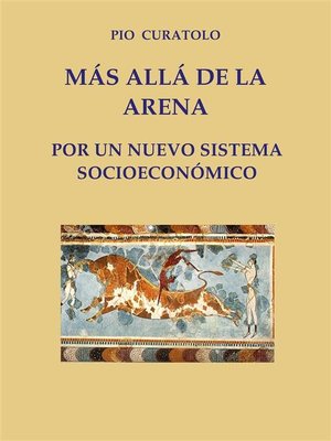 cover image of Más allá de la Arena--por un nuevo sistema socioeconómico